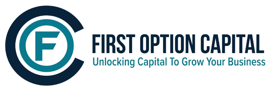 First Option Capital — Unlocking Capital to Grow Your Business